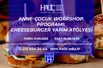 Anne-Çocuk Workshop Programı: Cheeseburger Yapım Atölyesi