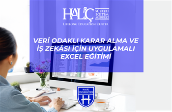 Veri Odaklı Karar Alma ve İş Zekası İçin Uygulamalı Excel Eğitimi